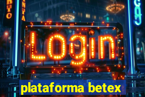 plataforma betex